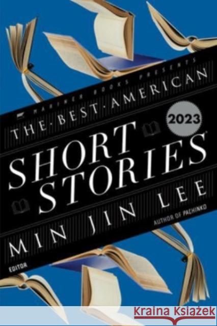 The Best American Short Stories 2023 Heidi Pitlor 9780063275911 HarperCollins
