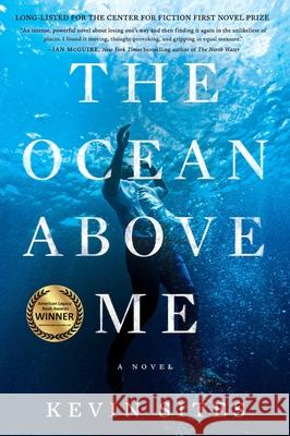 The Ocean Above Me Kevin Sites 9780063278295 Harper Perennial