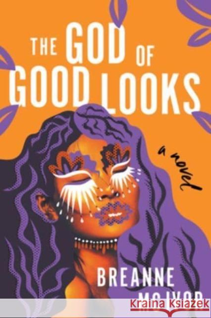 The God of Good Looks: A Novel Breanne M 9780063278813 William Morrow & Company