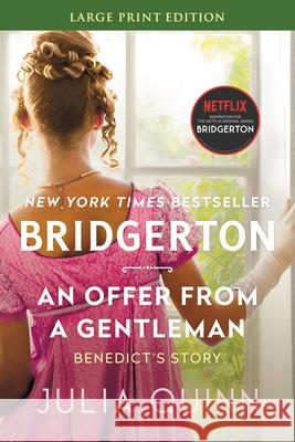 An Offer from a Gentleman Lp: Bridgerton Julia Quinn 9780063279476 HarperLuxe