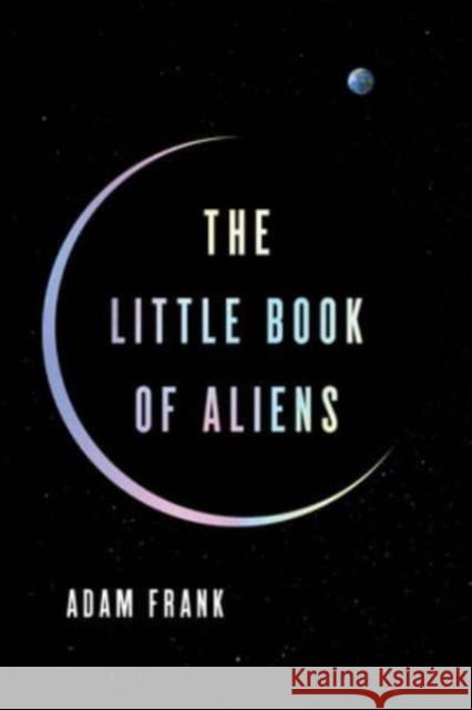 Little Book of Aliens Adam Frank 9780063279735 HarperCollins