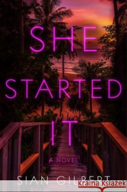 She Started It Gilbert, Sian 9780063286290 HarperCollins