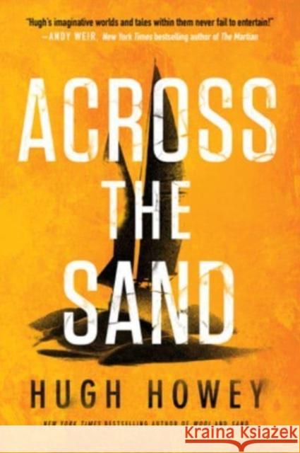 The Across the Sand Hugh Howey 9780063286986 HarperCollins
