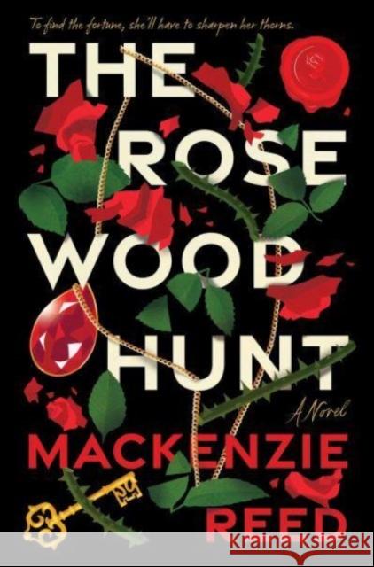 The Rosewood Hunt MacKenzie Reed 9780063287600 HarperCollins Publishers Inc