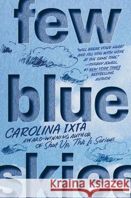 Few Blue Skies Carolina Ixta 9780063287914 Quill Tree Books
