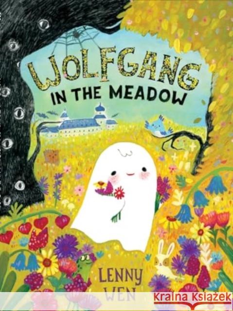 Wolfgang in the Meadow Lenny Wen 9780063288942 HarperCollins Publishers Inc