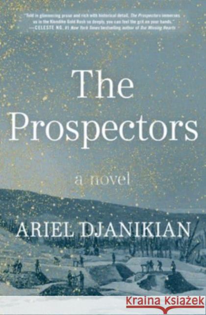 Prospectors: A Novel Ariel Djanikian 9780063289734 HarperCollins