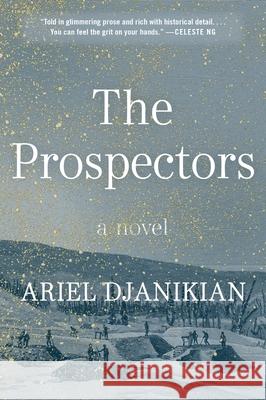 The Prospectors Ariel Djanikian 9780063289741 William Morrow & Company