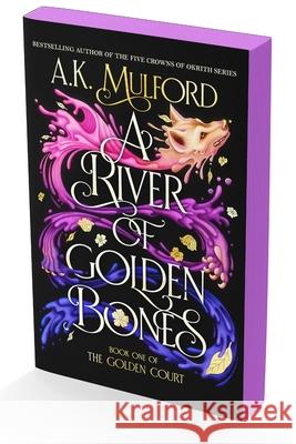 A River of Golden Bones: Book One of the Golden Court A. K. Mulford 9780063291430 Harper Voyager