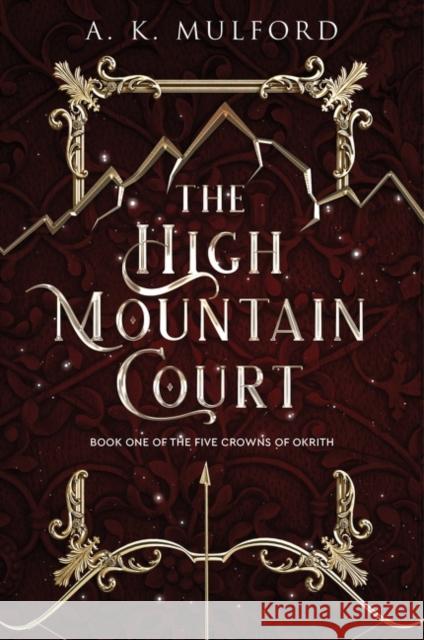 The High Mountain Court Mulford, A.K. 9780063291621 HarperCollins