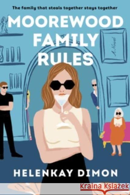 Moorewood Family Rules: A Novel HelenKay Dimon 9780063297142 HarperCollins