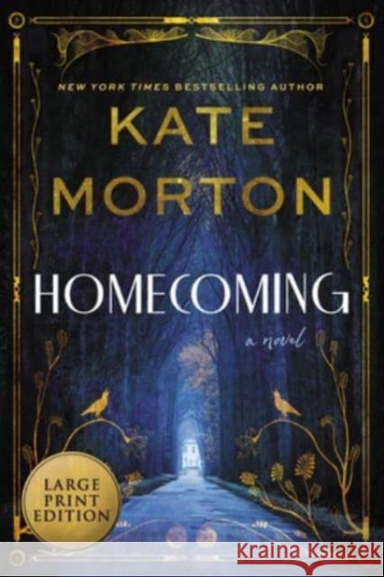 Homecoming: A Novel Kate Morton 9780063297210 HarperCollins