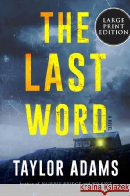 The Last Word: A Novel Taylor Adams 9780063297241 Harper Large Print