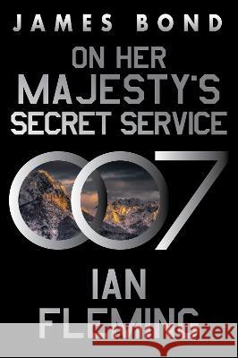 On Her Majesty's Secret Service: A James Bond Novel Ian Fleming 9780063298941 William Morrow & Company