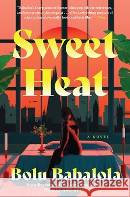 Sweet Heat Bolu Babalola 9780063306967 William Morrow & Company