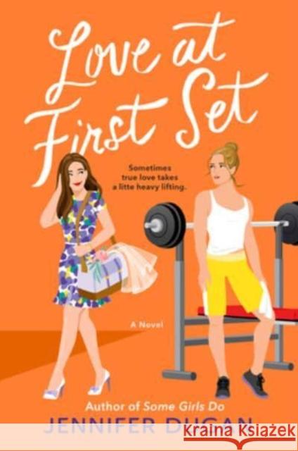 Love at First Set: A Novel Jennifer Dugan 9780063307483