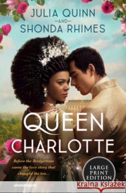 Queen Charlotte: Before Bridgerton Came an Epic Love Story Anon9780063305083 9780063307704 HarperLuxe