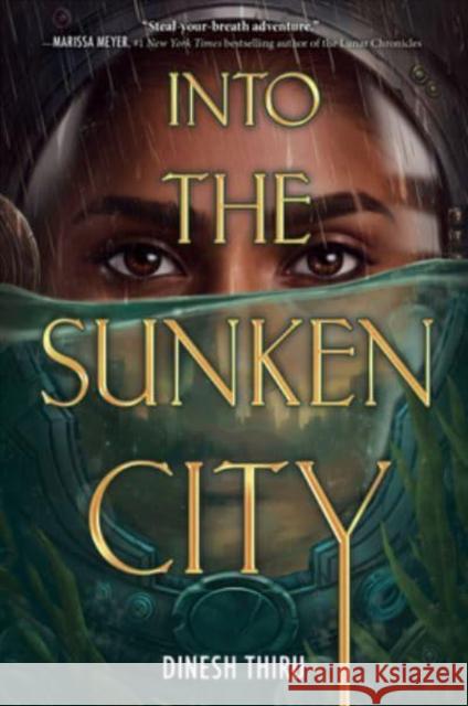 Into the Sunken City Dinesh Thiru 9780063310513 HarperCollins Publishers Inc
