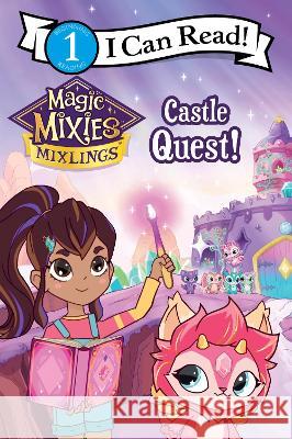 Magic Mixies: Castle Chaos! Mickey Domenici 9780063310933 HarperCollins