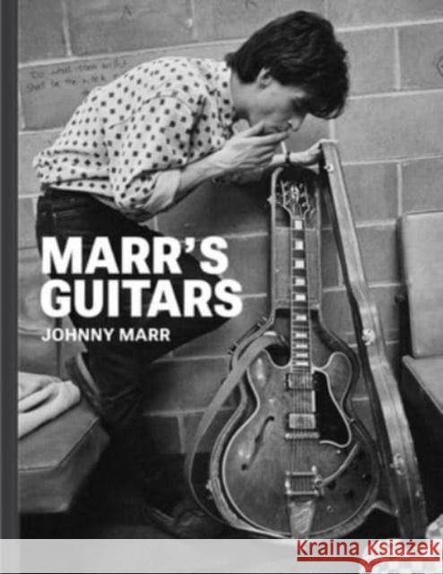 Marr's Guitars Johnny Marr 9780063311060 HarperCollins