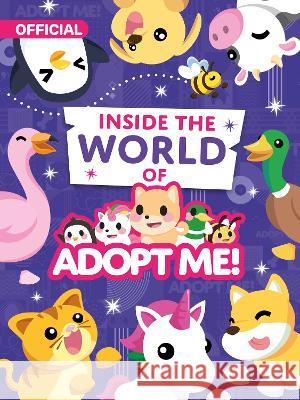 Inside the World of Adopt Me! Uplift Games                             Uplift Games 9780063316683 HarperCollins