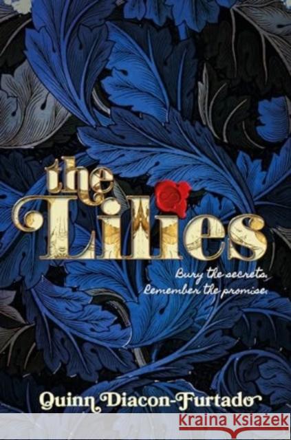 The Lilies Quinn Diacon-Furtado 9780063318199 Harperteen