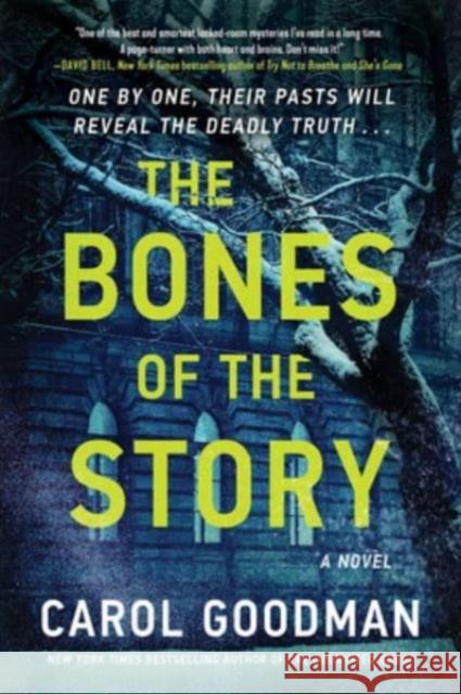 The Bones of the Story: A Novel Carol Goodman 9780063320178 William Morrow & Company
