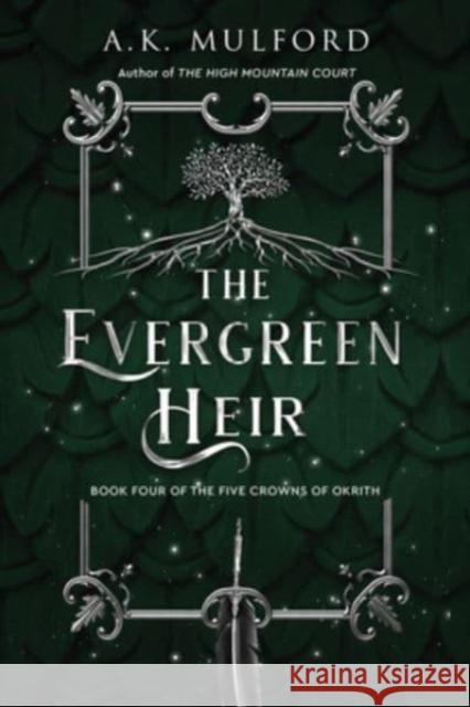 The Evergreen Heir Mulford, A. K. 9780063320208 Harper Voyager