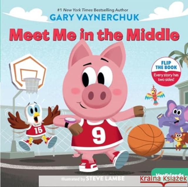 Meet Me in the Middle: A VeeFriends Book Gary Vaynerchuk 9780063320291 HarperCollins Publishers Inc