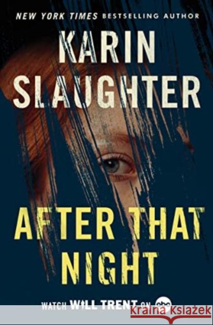 After That Night: A Novel Karin Slaughter 9780063320536
