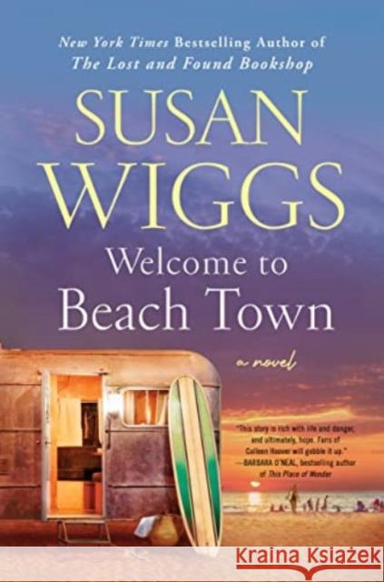 Welcome to Beach Town: A Novel Susan Wiggs 9780063320604 HarperCollins