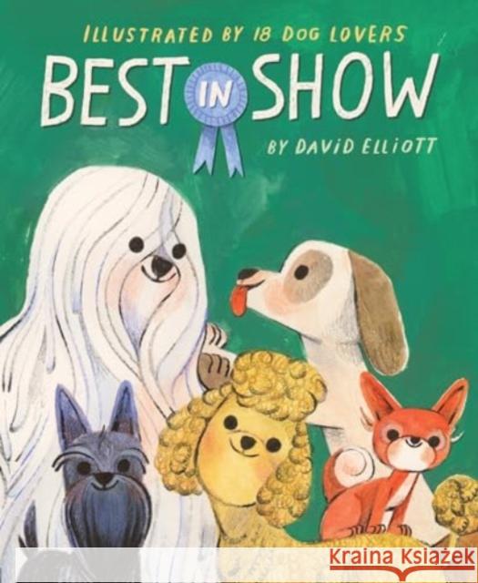 Best in Show David Elliott Leo Espinosa Charles Santoso 9780063321922