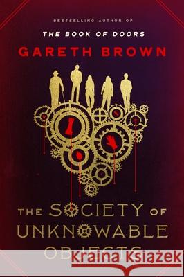 The Society of Unknowable Objects Gareth Brown 9780063324046 William Morrow & Company