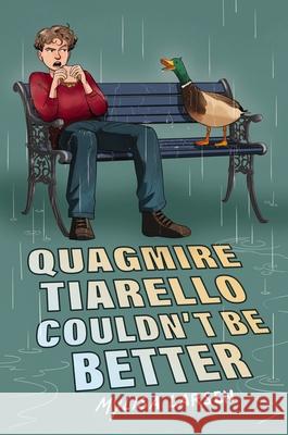 Quagmire Tiarello Couldn't Be Better Mylisa Larsen 9780063324664 Clarion Books