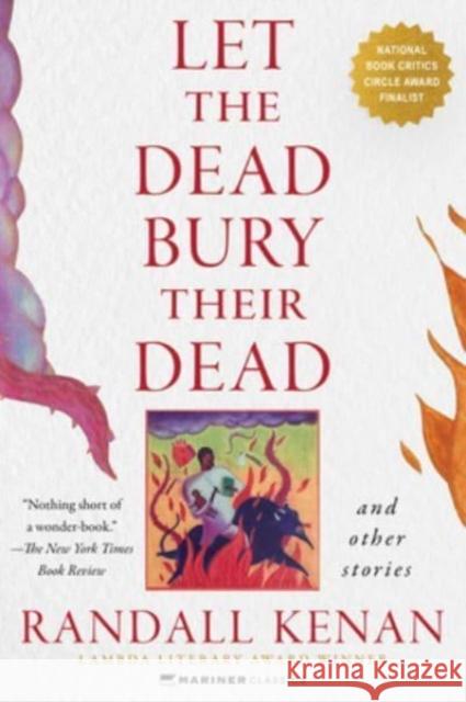 Let the Dead Bury Their Dead: And Other Stories Randall Kenan 9780063325258 HarperCollins
