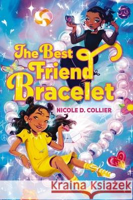 The Best Friend Bracelet Nicole D. Collier 9780063326163 Clarion Books