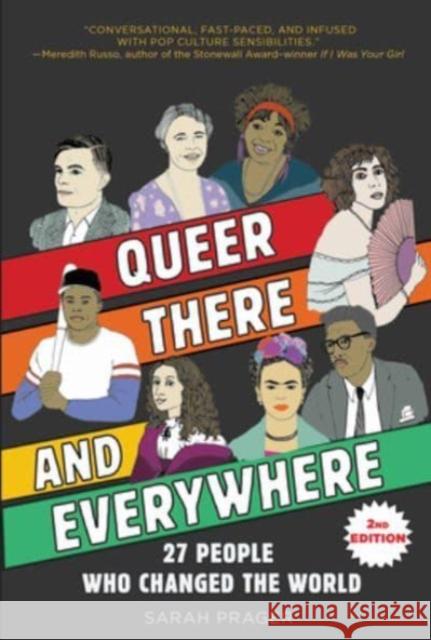 Queer, There, and Everywhere: 2nd Edition: 27 People Who Changed the World Prager, Sarah 9780063329232 HarperCollins