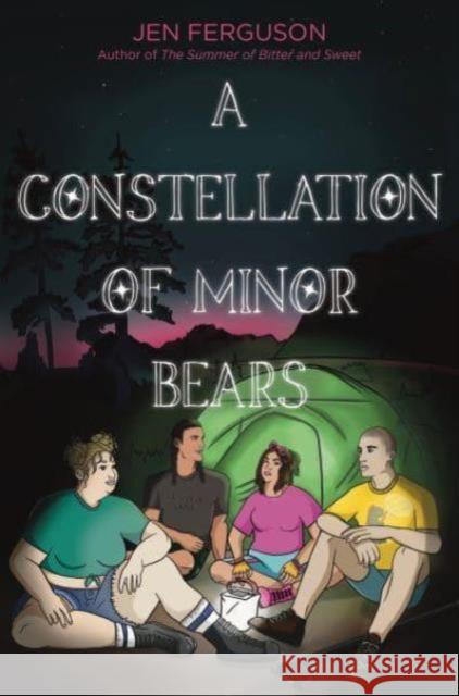 A Constellation of Minor Bears Jen Ferguson 9780063334229