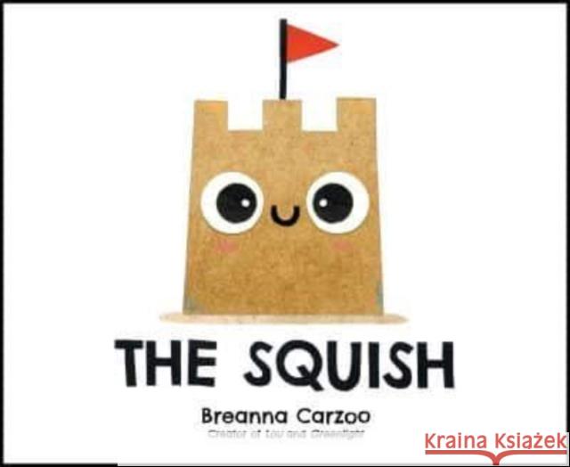 The Squish Breanna Carzoo 9780063334939