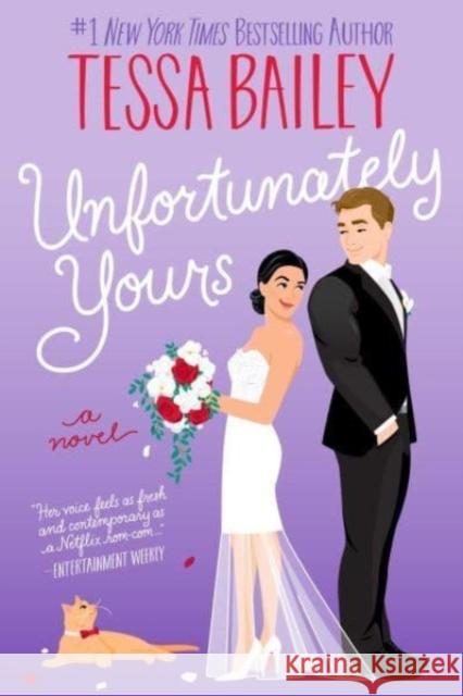 Unfortunately Yours UK: A Novel Tessa Bailey 9780063337831 HarperCollins Publishers Inc