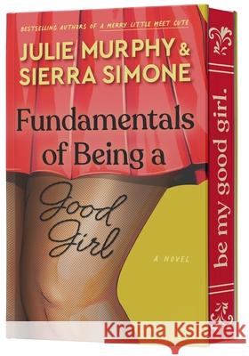 Fundamentals of Being a Good Girl: A Novel Sierra Simone 9780063338371