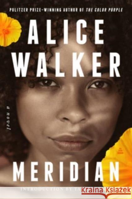 Meridian: A Novel Alice Walker Tayari Jones 9780063346826 Amistad Press