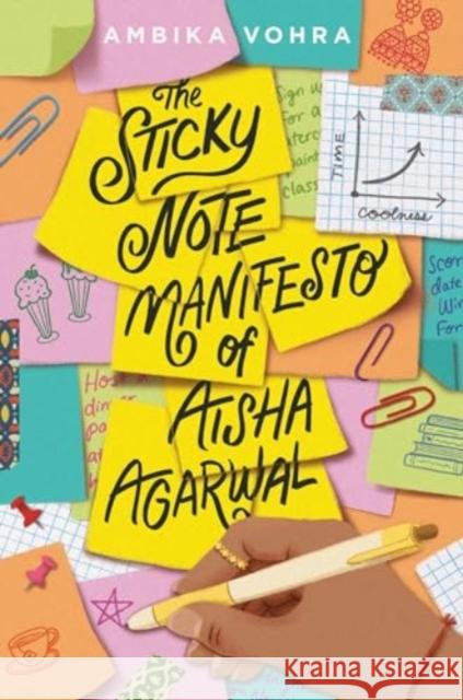 The Sticky Note Manifesto of Aisha Agarwal Ambika Vohra 9780063347168 HarperCollins Publishers Inc