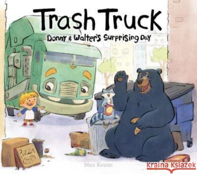 Trash Truck: Donny & Walter's Surprising Day Max Keane Max Keane 9780063349414 HarperFestival