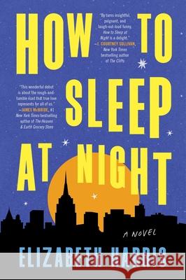 How to Sleep at Night Elizabeth Harris 9780063353244 William Morrow & Company