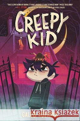 Creepy Kid Caleb Roehrig 9780063355309 HarperCollins
