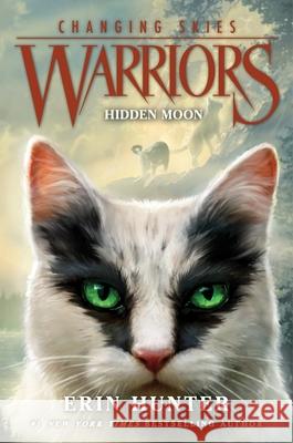Warriors: Changing Skies #2: Hidden Moon Erin Hunter 9780063357112