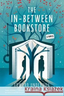 The In-Between Bookstore Edward Underhill 9780063357648