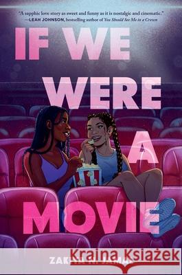 If We Were a Movie Jamal, Zakiya N. 9780063359949 HarperCollins