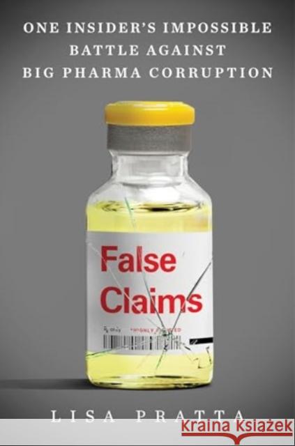 False Claims Lisa Pratta 9780063371101 HarperCollins Publishers Inc